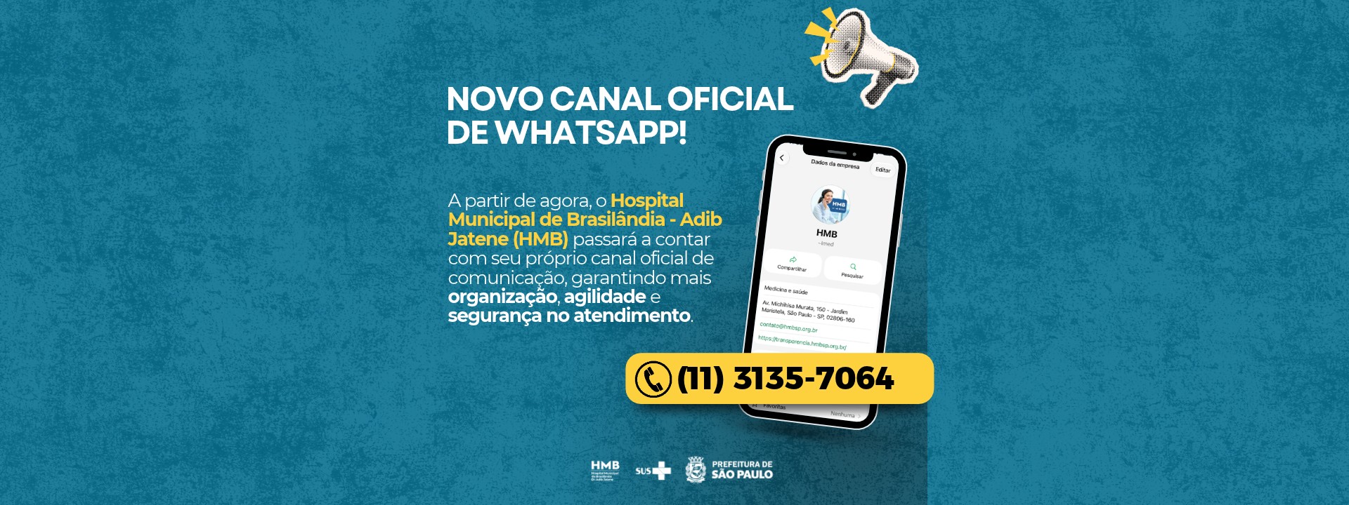 Basta enviar uma mensagem para o novo número e salvar o contato para ficar ainda mais perto do HMB - Hospital Municipal da Brasilândia.